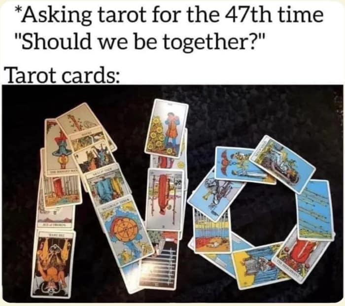 asking the tarot cards if we should be together no