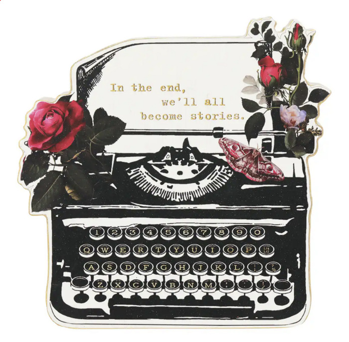 in the end we all become stories typewriter sign